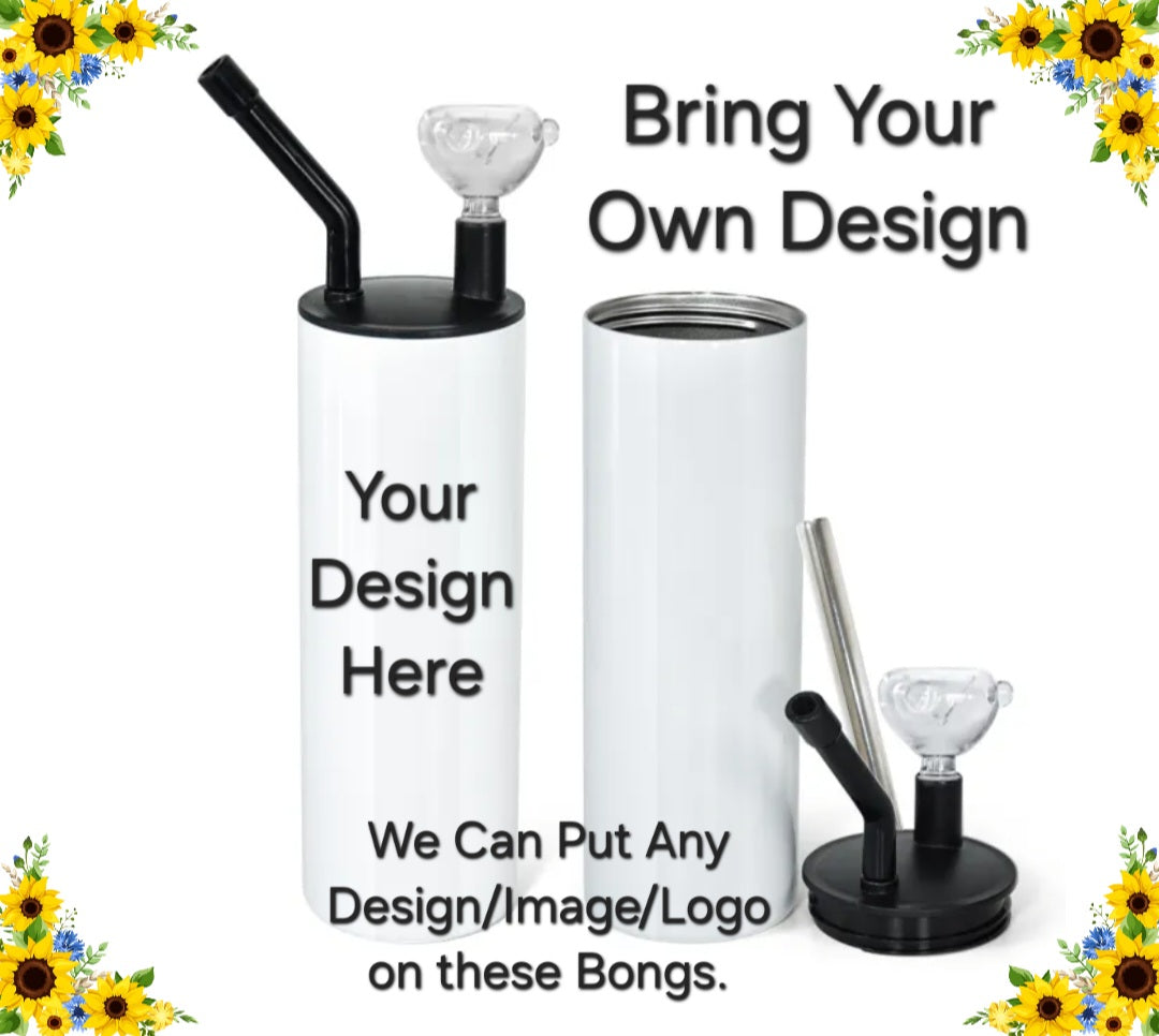 WATER BONG, 20 Oz Sublimation Printed, Stainless Steel, Easy to Clean, Any Design/Image, Customizable, Personalized, Friends, Christmas Gift, Holiday, Birthday, 420 Friendly.